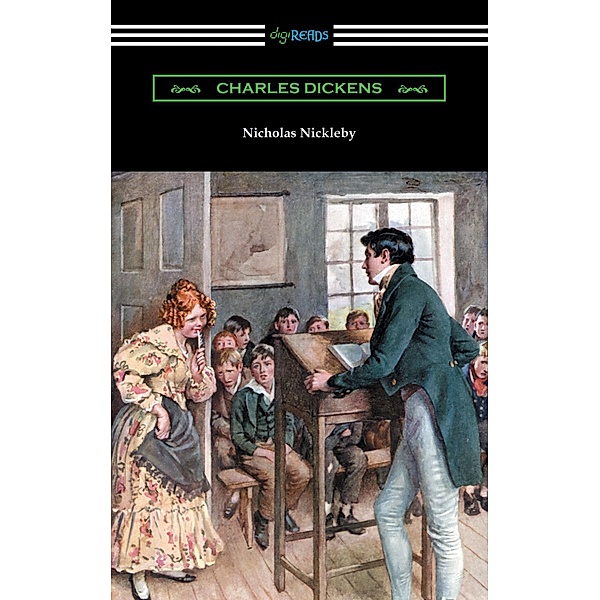 Nicholas Nickleby (with an Introduction by Edwin Percy Whipple), Charles Dickens