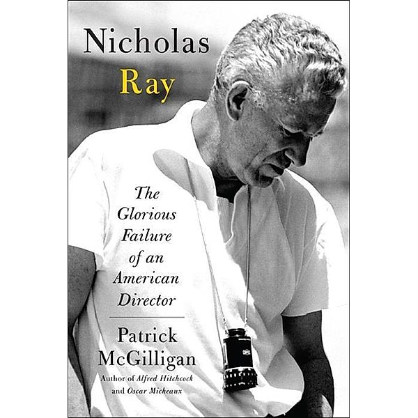 Nicholas Ray, Patrick McGilligan
