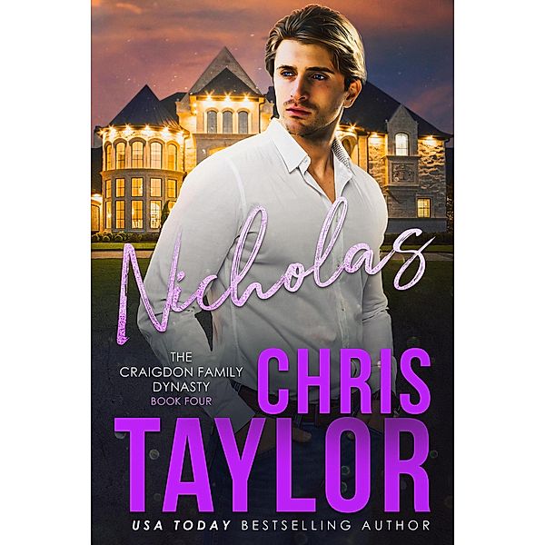 Nicholas (The Craigdon Family Series, #4) / The Craigdon Family Series, Chris Taylor