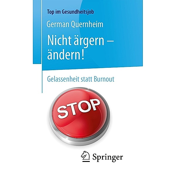 Nicht ärgern - ändern! / Top im Gesundheitsjob, German Quernheim