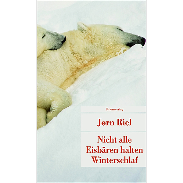Nicht alle Eisbären halten Winterschlaf, Jørn Riel