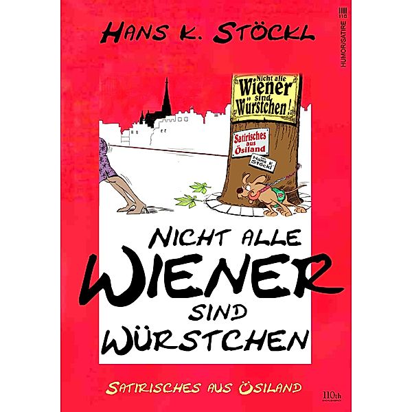 Nicht alle Wiener sind Würstchen!, Hans Karl Stöckl