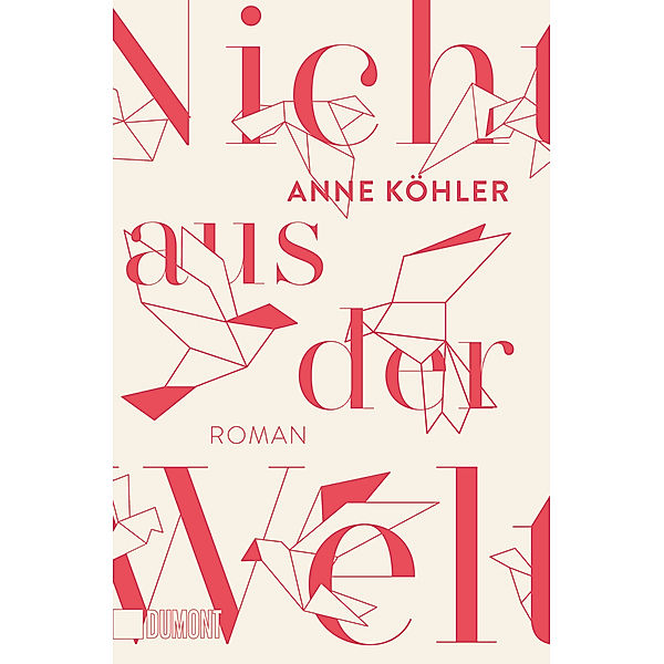 Nicht aus der Welt, Anne Köhler