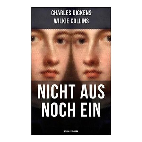 Nicht aus noch ein (Psychothriller), Charles Dickens, Wilkie Collins