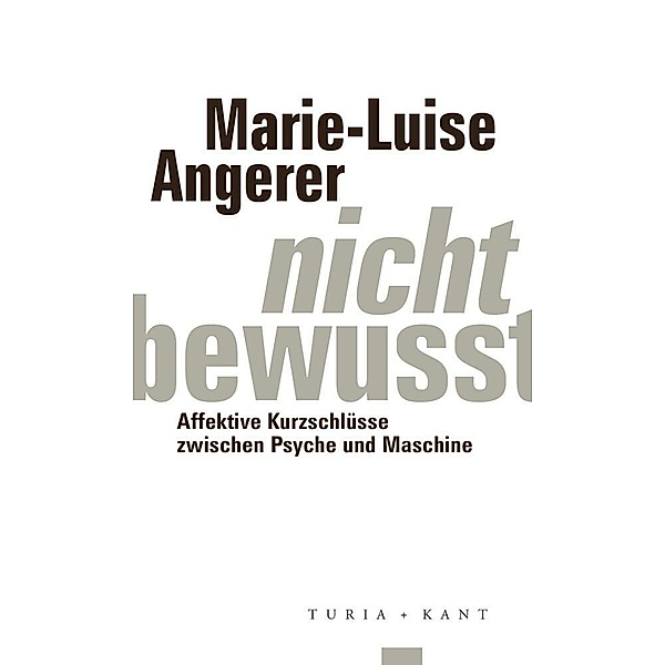 Nicht-bewusst, Marie-Luise Angerer