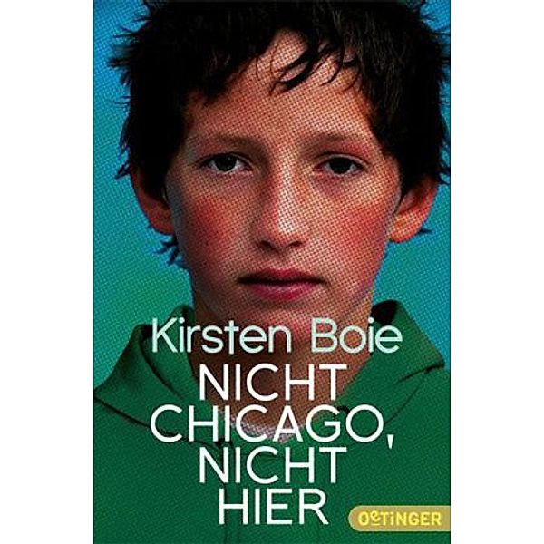 Nicht Chicago. Nicht hier., Kirsten Boie