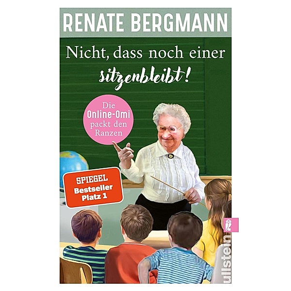 Nicht, dass noch einer sitzenbleibt! / Online-Omi Bd.18, Renate Bergmann