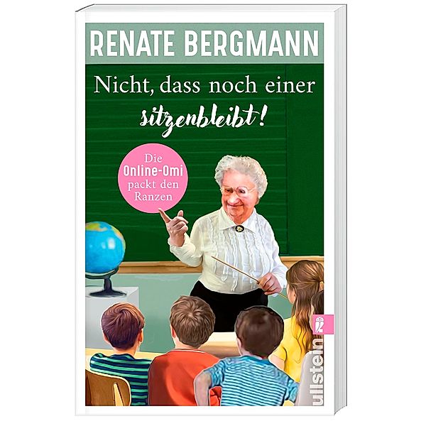 Nicht, dass noch einer sitzenbleibt! / Online-Omi Bd.19, Renate Bergmann