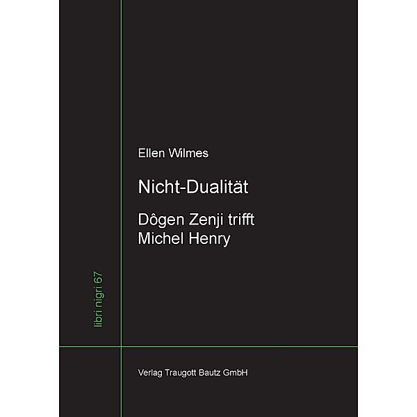 Nicht-Dualität / libri nigri Bd.67, Ellen Wilmes