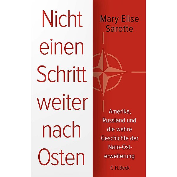 Nicht einen Schritt weiter nach Osten, Mary Elise Sarotte