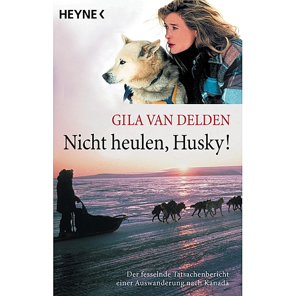 Nicht heulen, Husky!, Gila  van Delden