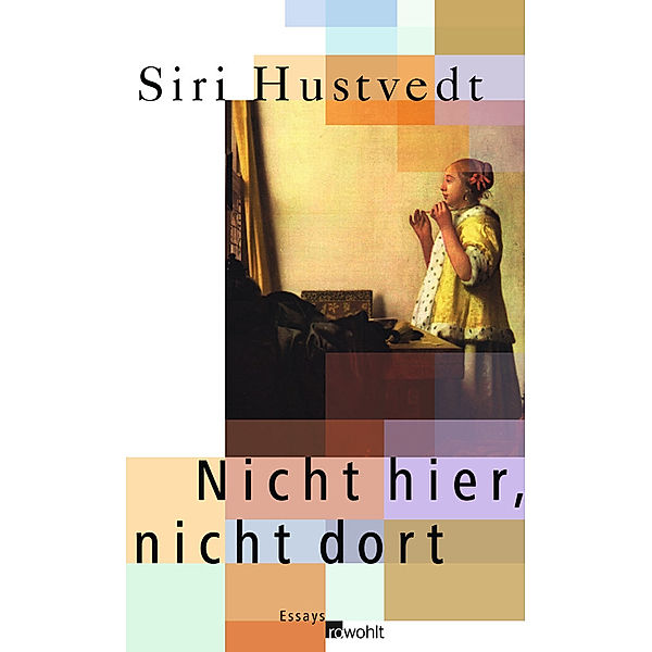 Nicht hier, nicht dort, Siri Hustvedt