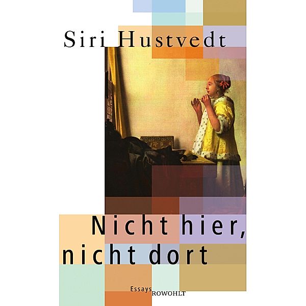 Nicht hier, nicht dort, Siri Hustvedt