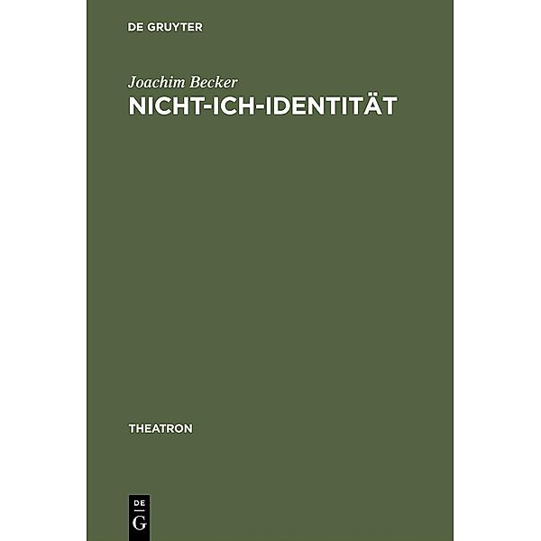Nicht-Ich-Identität / Theatron Bd.25, Joachim Becker