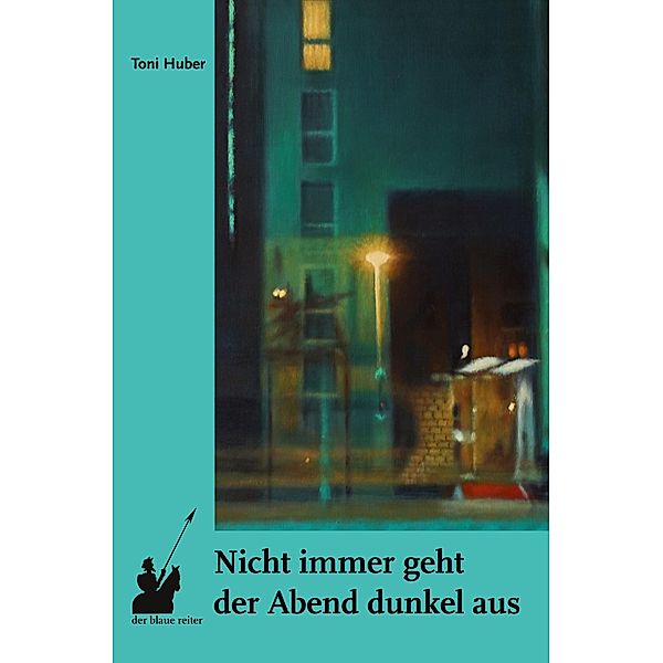 Nicht immer geht der Abend dunkel aus, Toni Huber