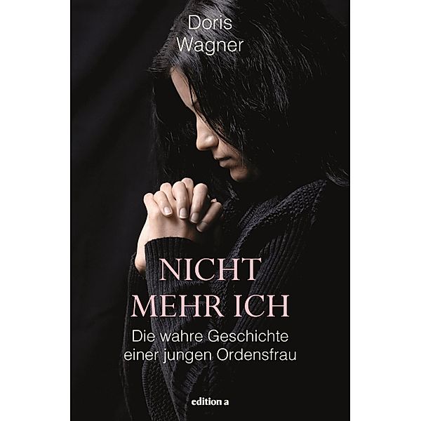 Nicht mehr Ich, Doris Wagner