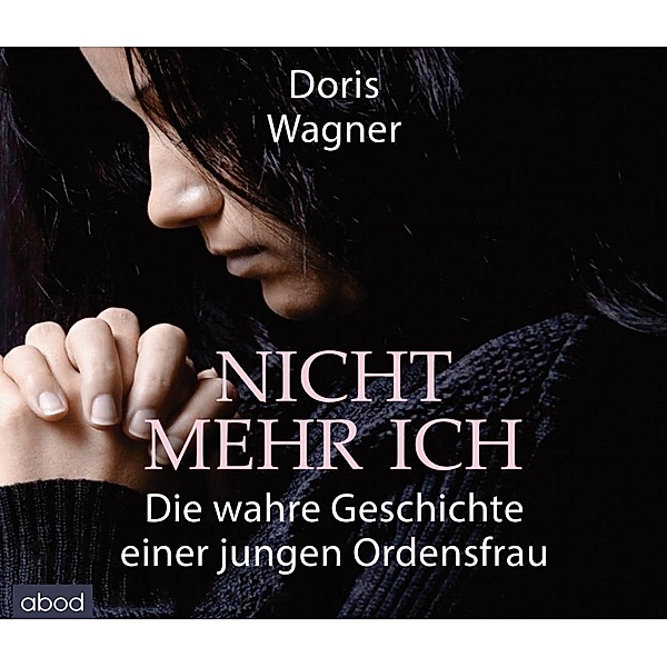 Nicht mehr ich, Audio-CD, Doris Wagner
