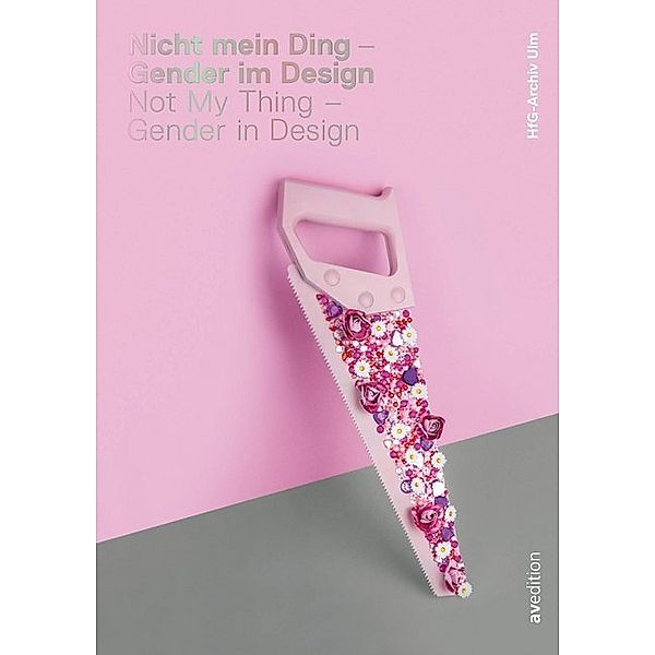 Nicht mein Ding - Gender im Design