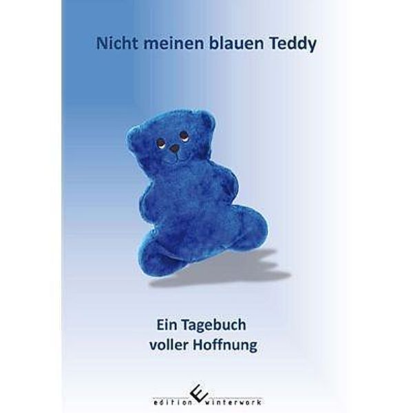 Nicht meinen blauen Teddy, Manuela Grosche