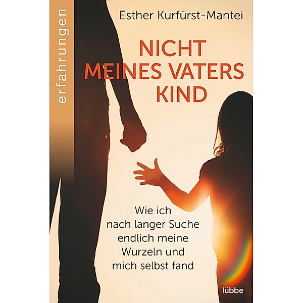 Nicht meines Vaters Kind, Esther Kurfürst-Mantei