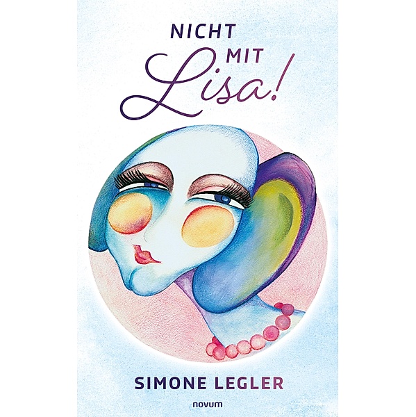Nicht mit Lisa!, Simone Legler