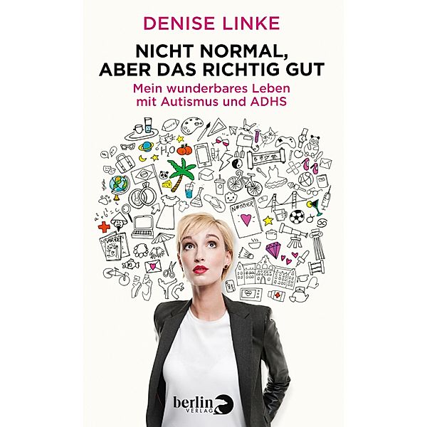 Nicht normal, aber das richtig gut, Denise Linke