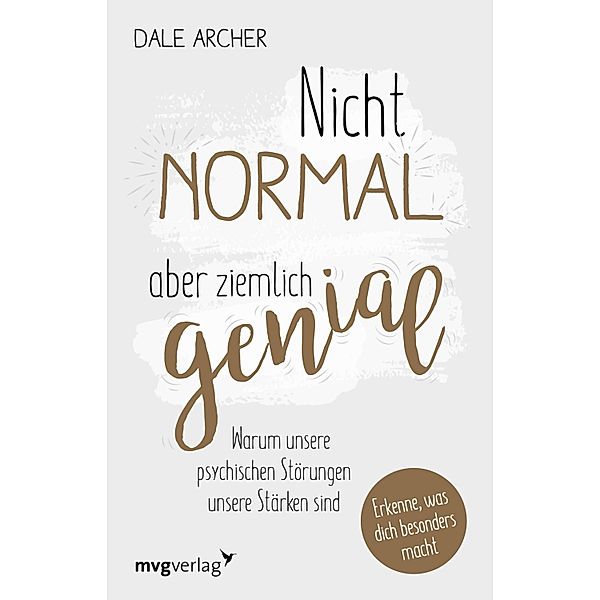 Nicht normal, aber ziemlich genial, Dale Archer