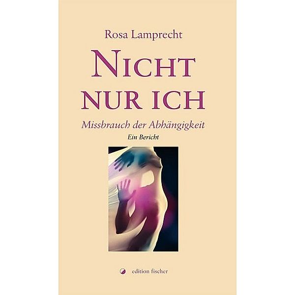 Nicht nur ich, Rosa Lamprecht