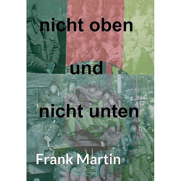 nicht oben und nicht unten, Frank Martin