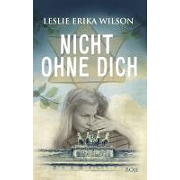 Nicht ohne dich / Boje digital ebook, Leslie Erika Wilson