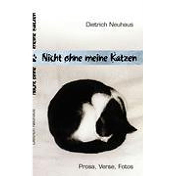 Nicht ohne meine Katzen, Dietrich Neuhaus