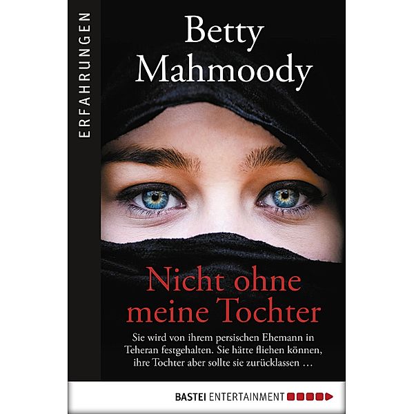 Nicht ohne meine Tochter, Betty Mahmoody