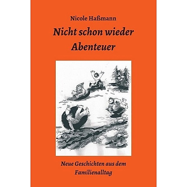 Nicht schon wieder Abenteuer, Nicole Haßmann