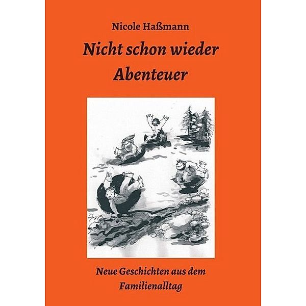 Nicht schon wieder Abenteuer, Nicole Haßmann