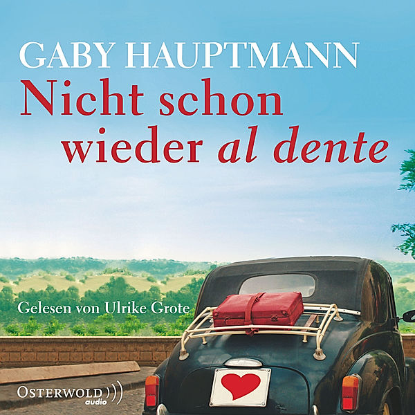 Nicht schon wieder al dente, Gaby Hauptmann