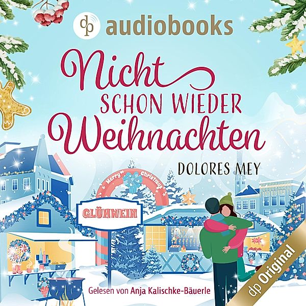 Nicht schon wieder Weihnachten, Dolores Mey