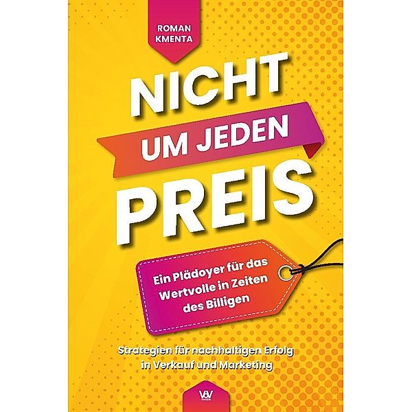 Nicht um jeden Preis, Roman Kmenta