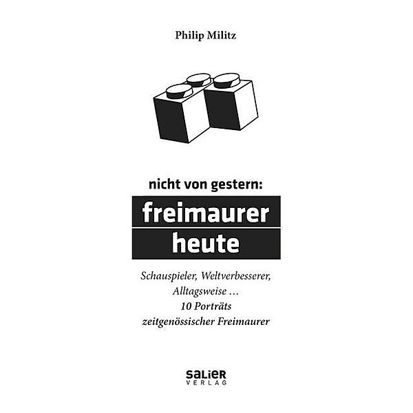 Nicht von gestern: Freimaurer heute, Philip Militz