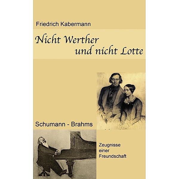Nicht Werther und nicht Lotte, Friedrich Kabermann