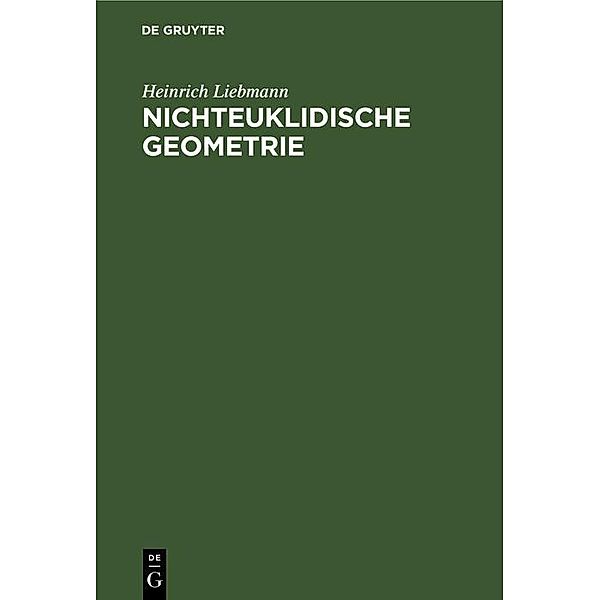 Nichteuklidische Geometrie, Heinrich Liebmann