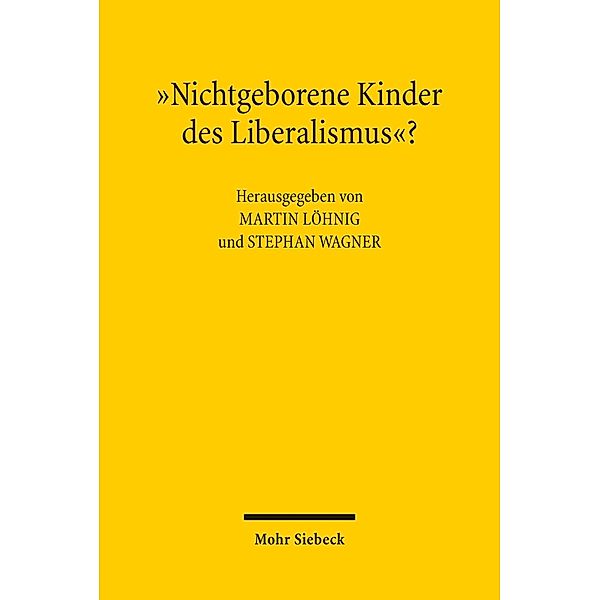 'Nichtgeborene Kinder des Liberalismus'?