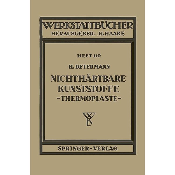 Nichthärtbare Kunststoffe (Thermoplaste), H. Determann