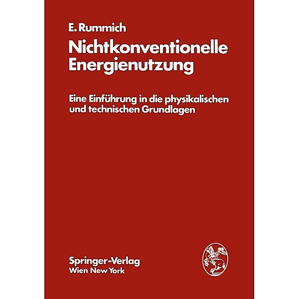 Nichtkonventionelle Energienutzung, Erich Rummich