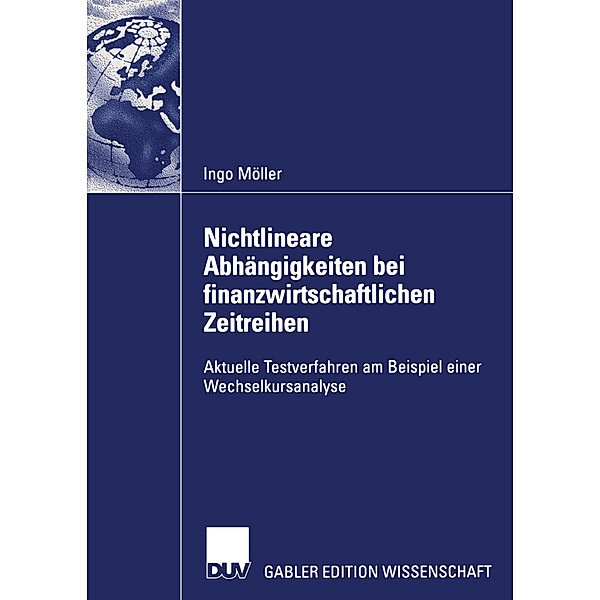Nichtlineare Abhängigkeiten bei finanzwirtschaftlichen Zeitreihen, Ingo Möller