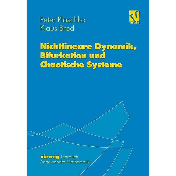 Nichtlineare Dynamik, Bifurkation und Chaotische Systeme, Peter Plaschko, Klaus Brod