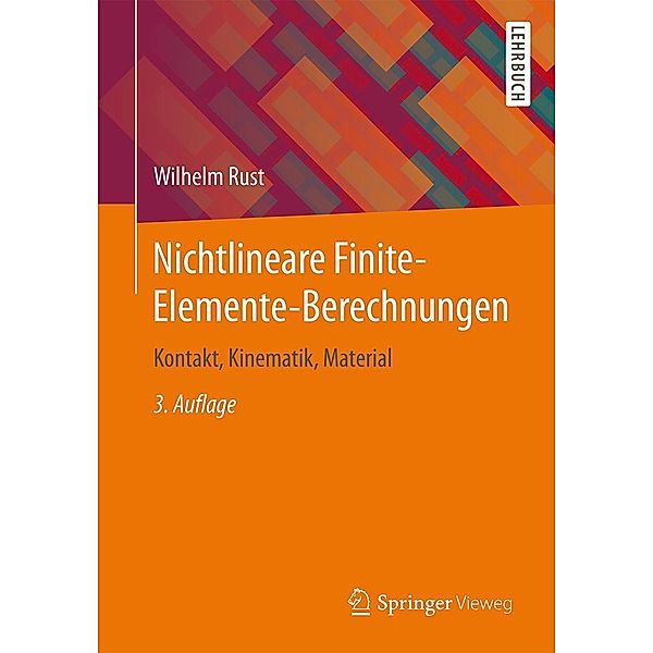 Nichtlineare Finite-Elemente-Berechnungen, Wilhelm Rust