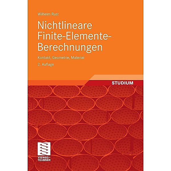 Nichtlineare Finite-Elemente-Berechnungen, Wilhelm Rust