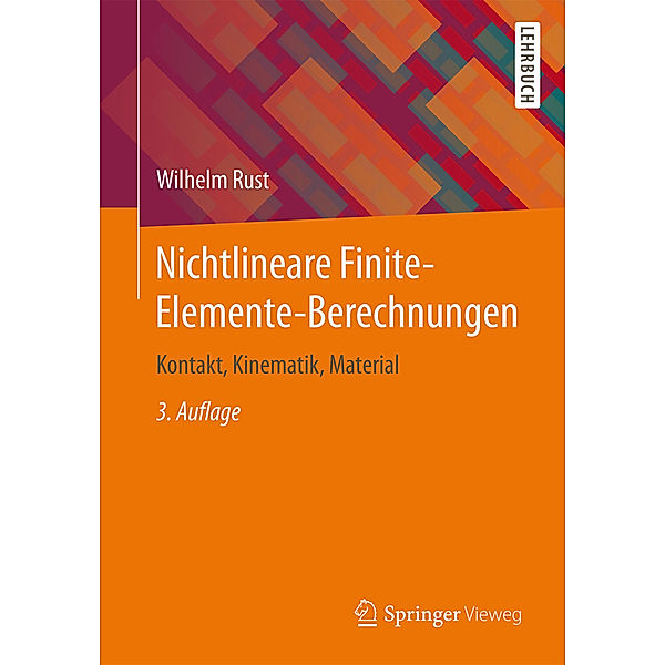 Nichtlineare Finite-Elemente-Berechnungen, Wilhelm Rust