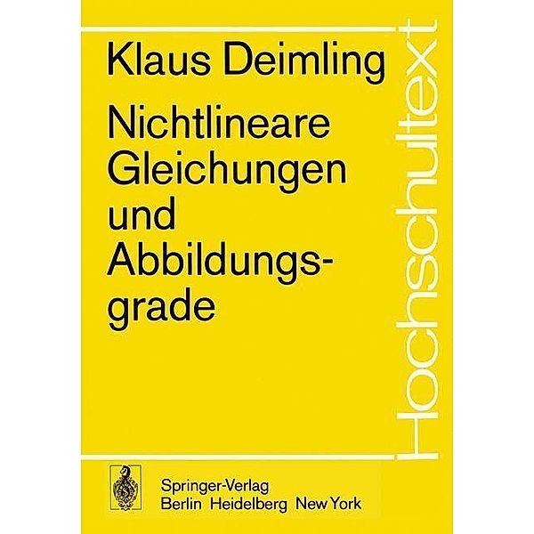 Nichtlineare Gleichungen und Abbildungsgrade / Hochschultext, K. Deimling