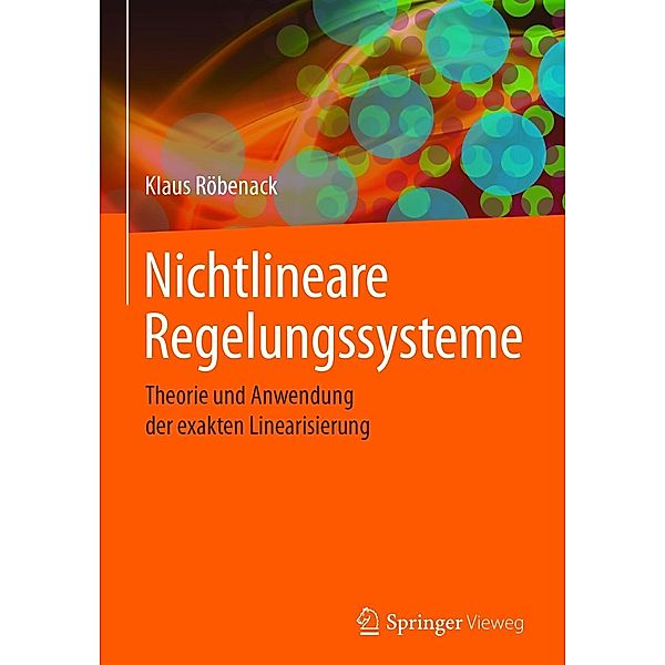 Nichtlineare Regelungssysteme, Klaus Röbenack